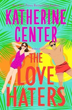 Book Review: Love Haters by Katherine Center