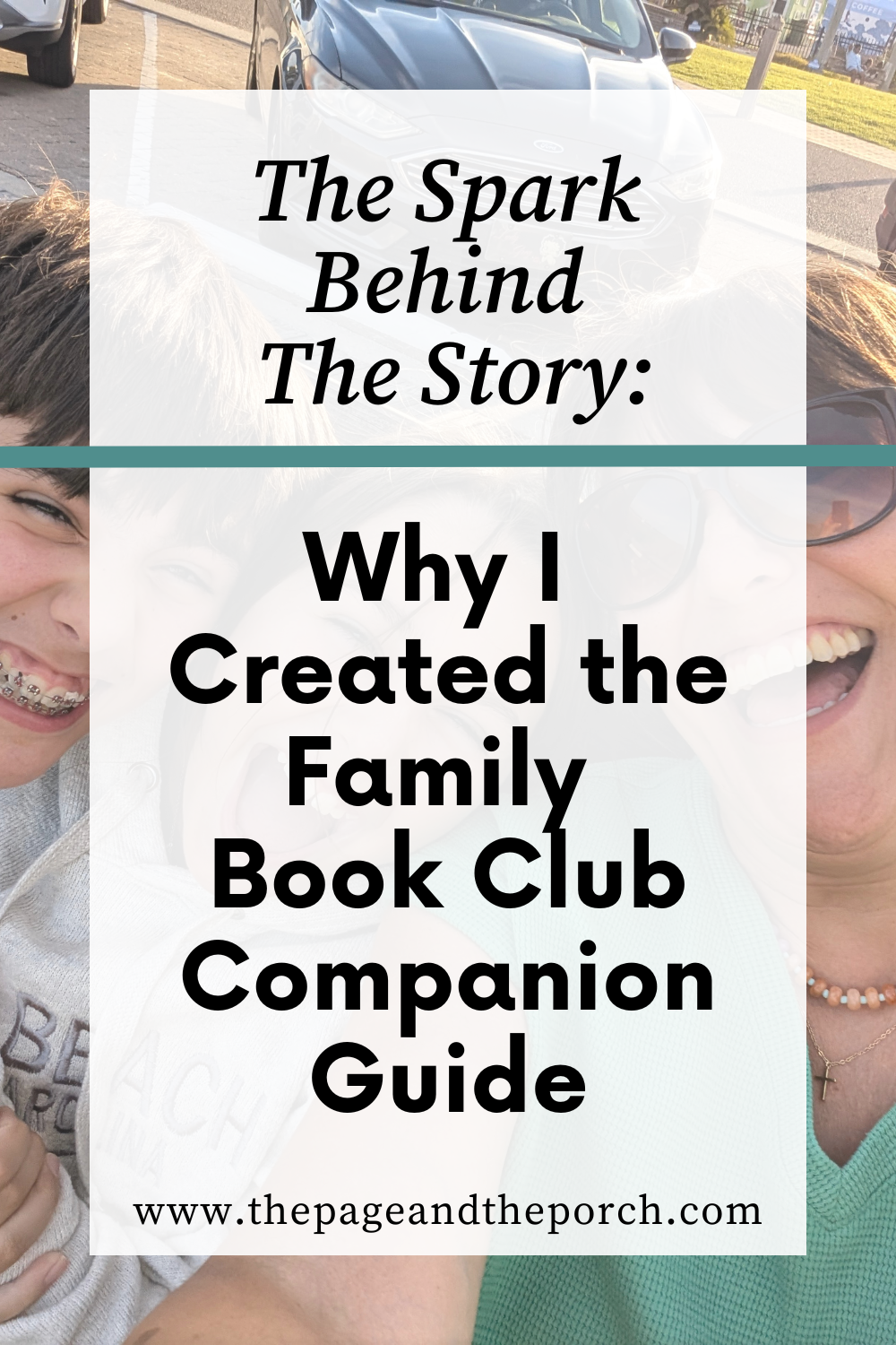 The Spark Behind the Story: Why I Created the Family Book Club Companion Guide